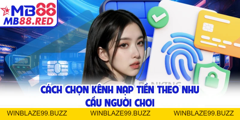 Nạp Tiền MB88 Cho Tân Thủ Muốn Nhập Cuộc Thật Nhanh Chóng