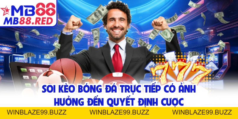 Soi Kèo Bóng Đá Trực Tiếp - Bí Quyết Chuẩn Nhất MB88